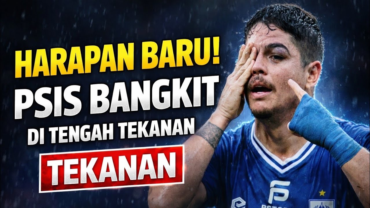 Berita Terbaru PSIS Semarang hari ini Harapan Baru 