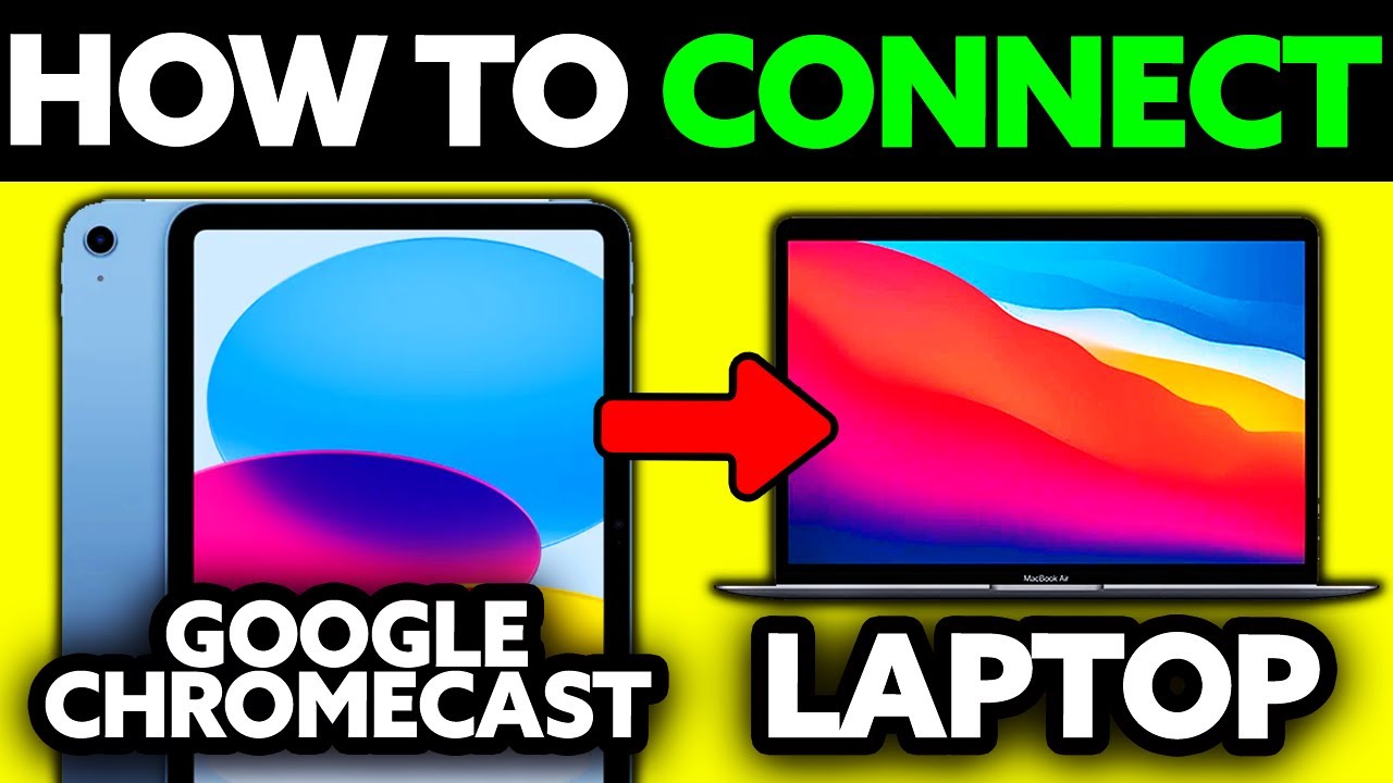 How To Connect Google Chromecast to Laptop (2025) - Step by Step