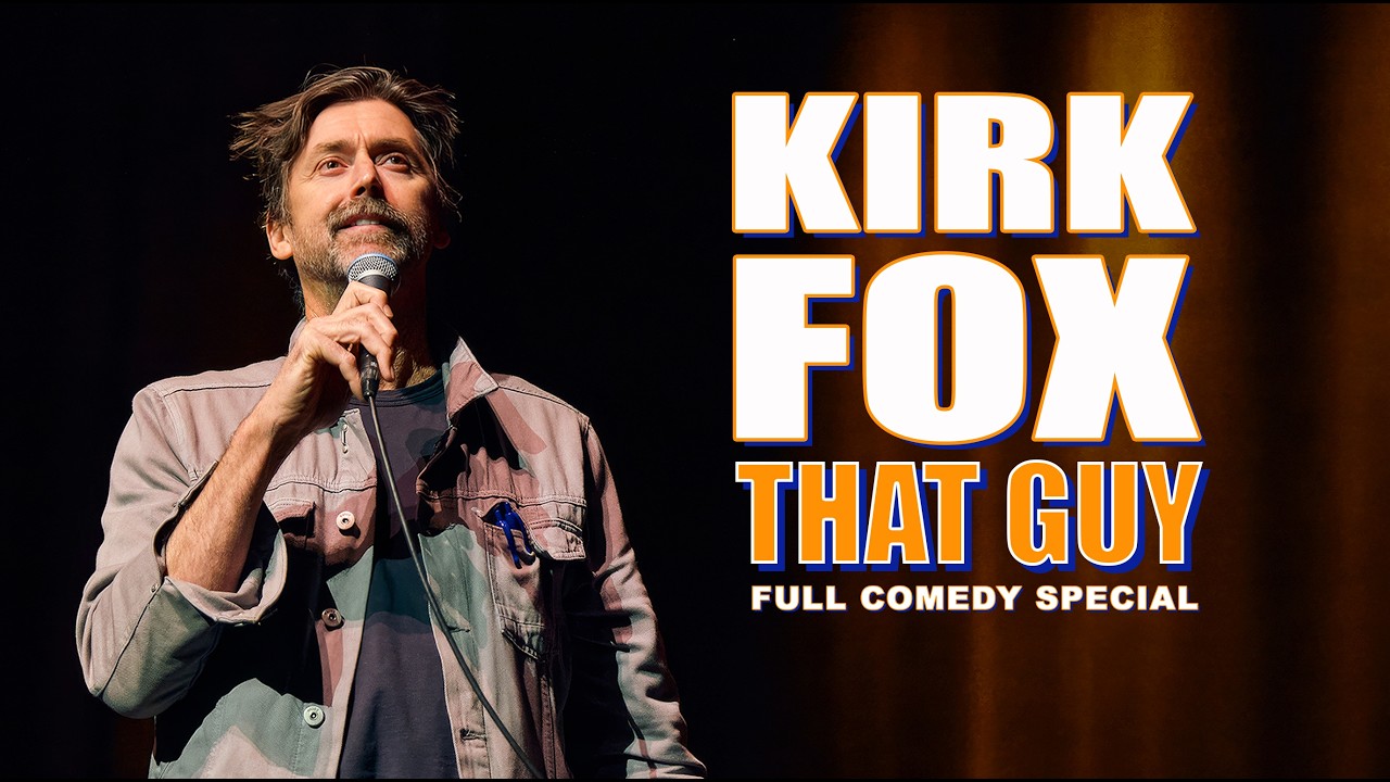 Kirk Fox: That Guy | FULL COMEDY SPECIAL