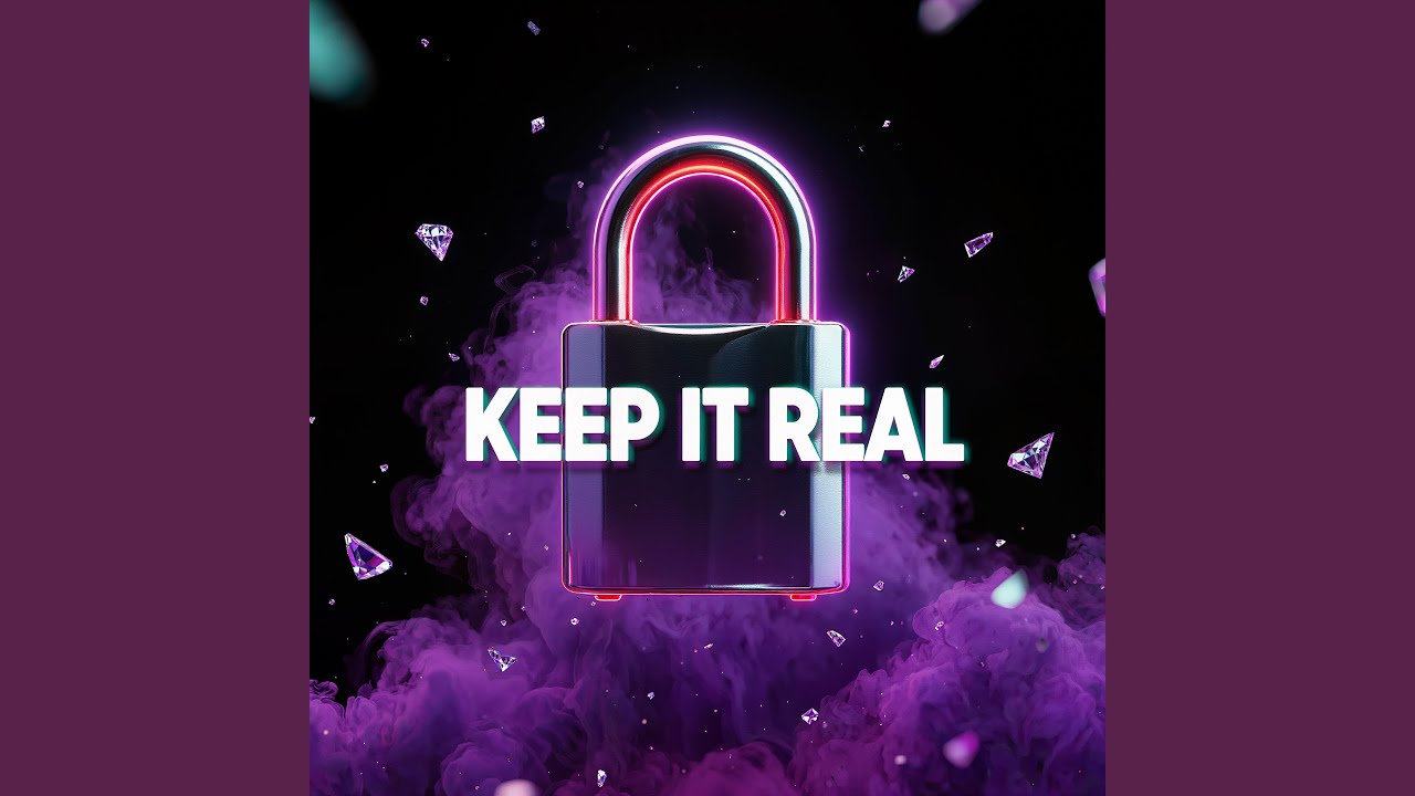 Keep It Real
