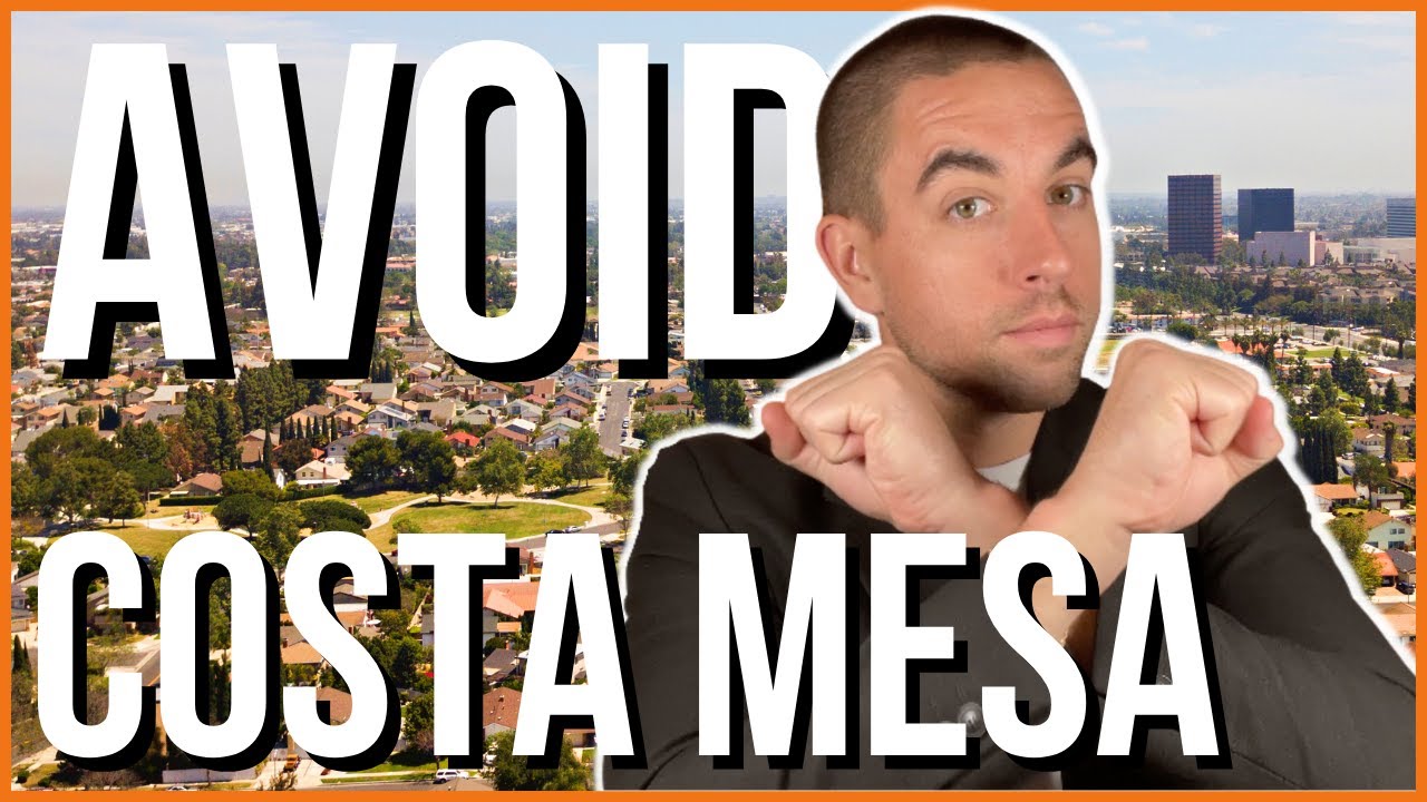 4 Ugly Truths of Living in Costa Mesa, CA [2023]