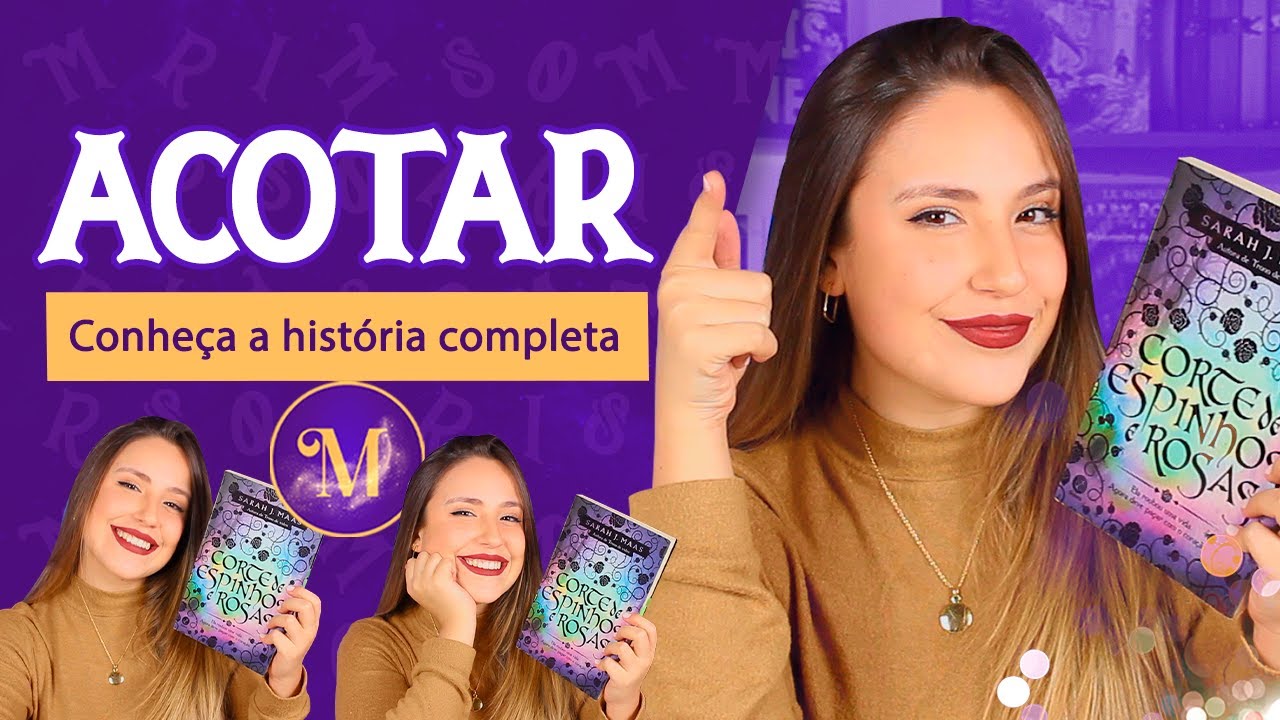 HISTÓRIA COMPLETA de ACOTAR *COM FINAL E TUDO* A Corte de Espinhos e Rosas /Vol.1 de Sarah J. Maas