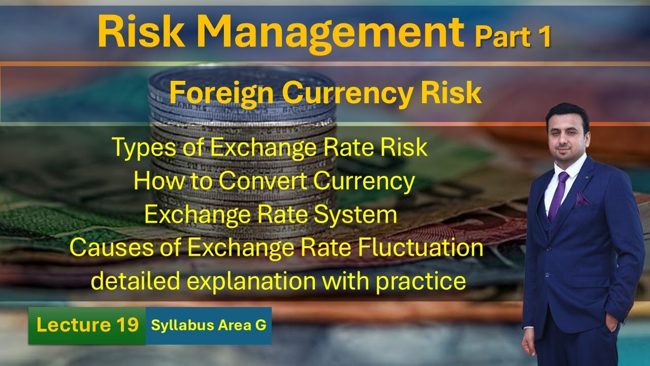 Risk Management part 1 I Financial Management I ACCA FM I Lecture 19