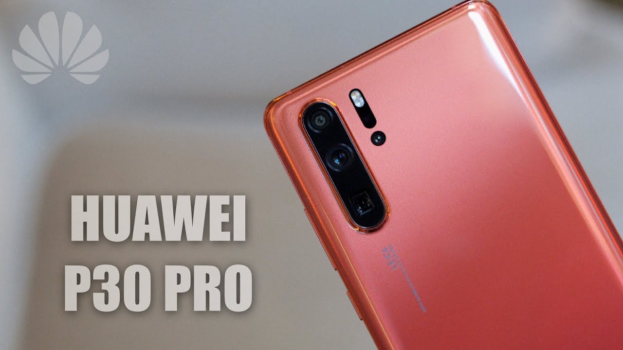 Huawei P30 Pro after 48 Hours with Camera Samples