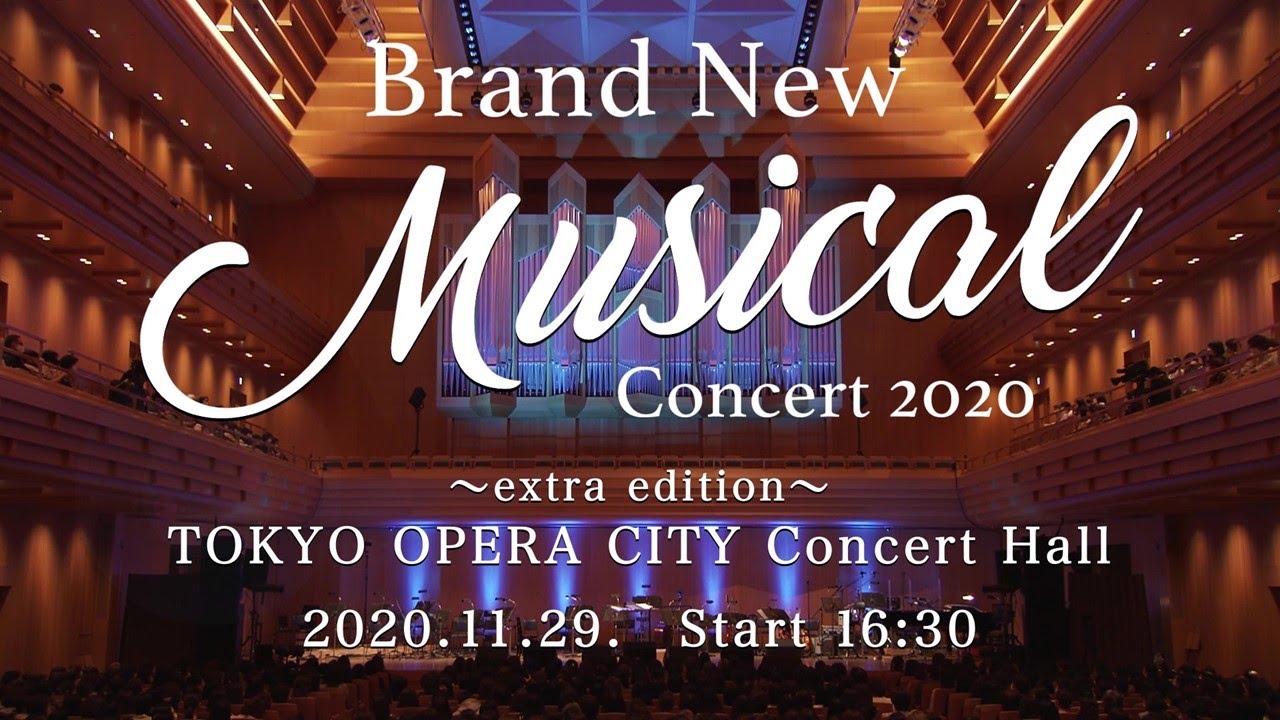 Brand New Musical Concert 2020 〖For J-LODlive〗At Tokyo Opera City Concert Hall in Japan 2020.11.29