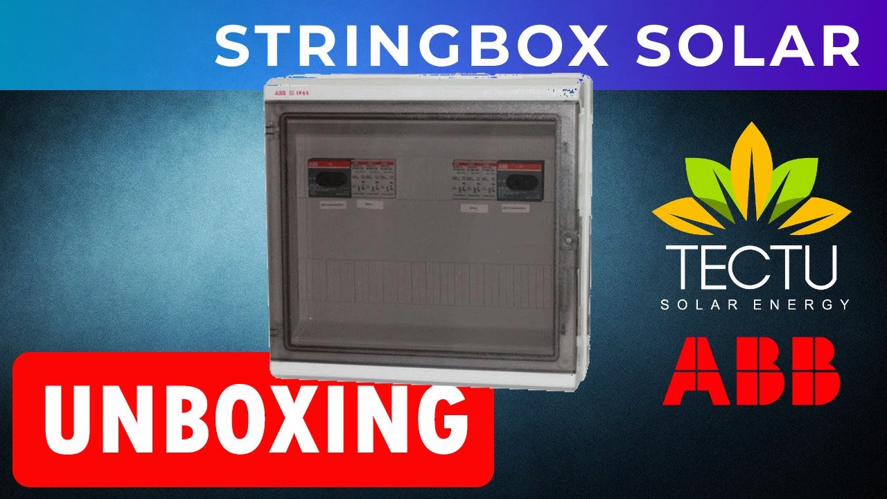 UNBOXING StringBox Solar ABB Solar Energy / Photovoltaic TECTU
