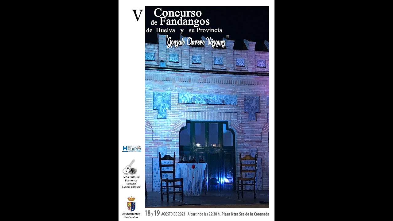 Final V Concurso de Fandangos de Huelva y su Provincia "Gonzalo Clavero Vázquez"