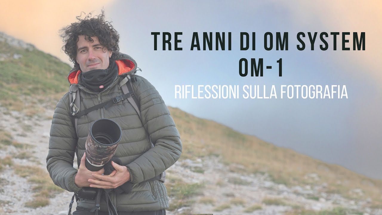 Tre anni di Om System Om1 - Riflessioni sulla Fotografia