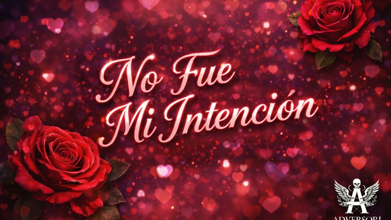 😭💔 NO Fue Mi Intención 🎵 🎶 