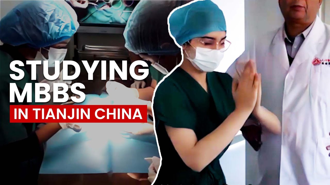 Studying MBBS | Tianjin China