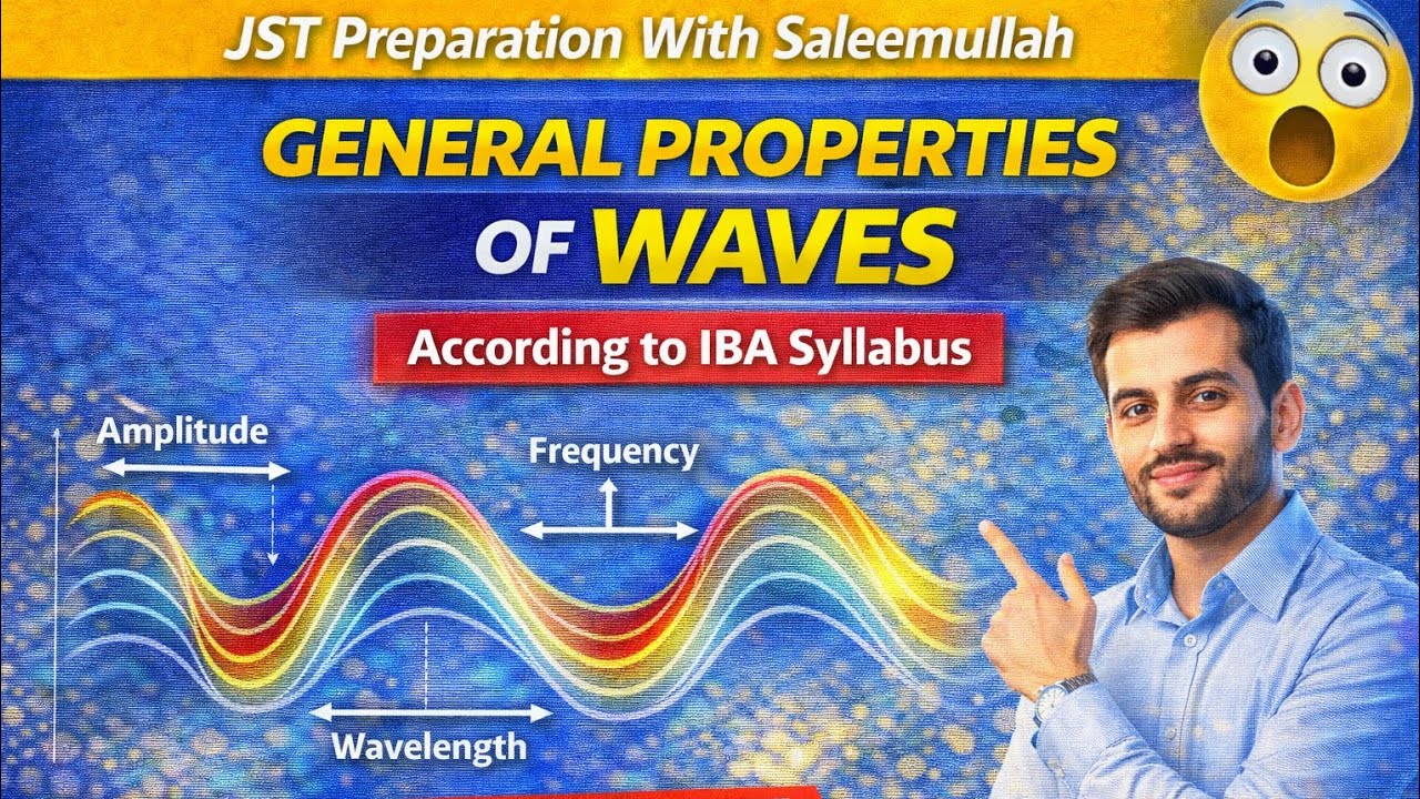 📘 General Properties of Waves | JST Preparation With Saleemullah