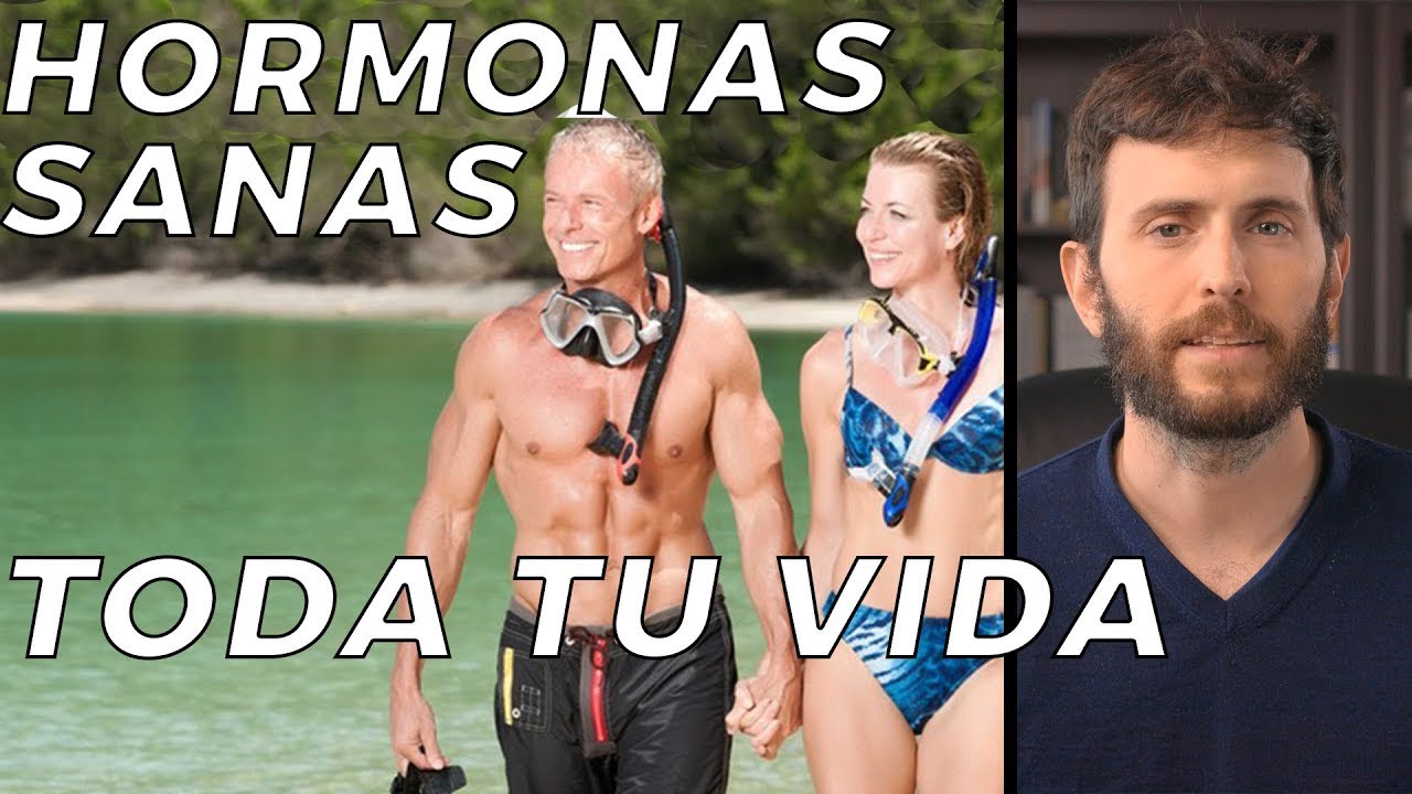 Mantén tus HORMONAS SEXUALES SANAS toda tu vida.
