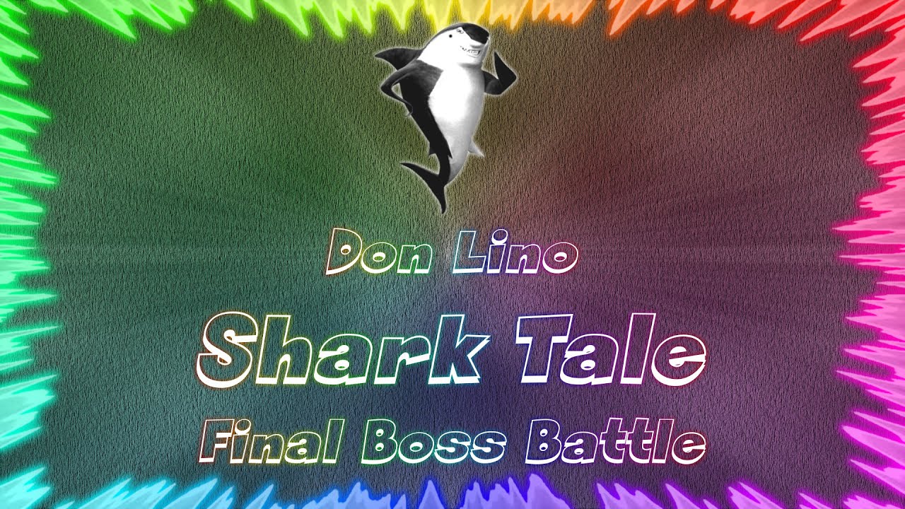 Shark Tale ★ Perfect Final Boss Battle • Don Lino