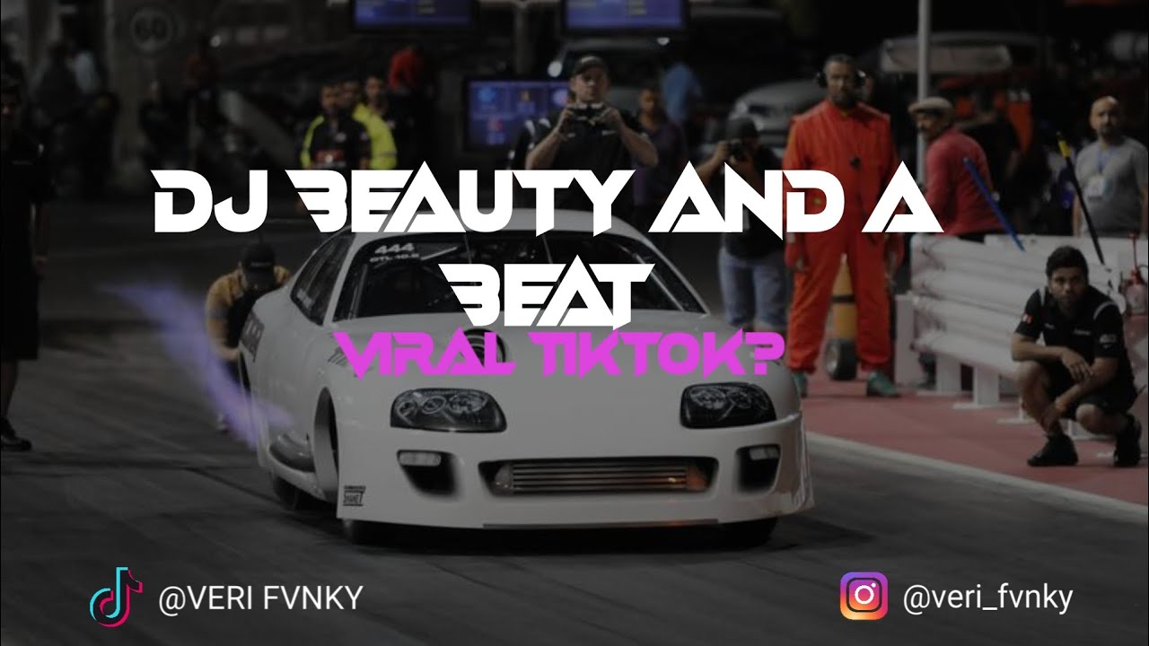 DJ JUSTIN BIEBER BEAUTY A BEAT TERBARU VIRAL TIKTOK? 