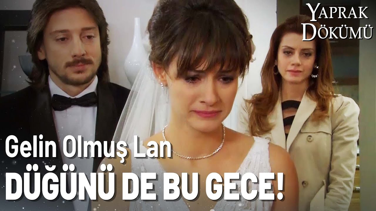 Sedef Evleniyor! - Yaprak Dökümü Özel Klip