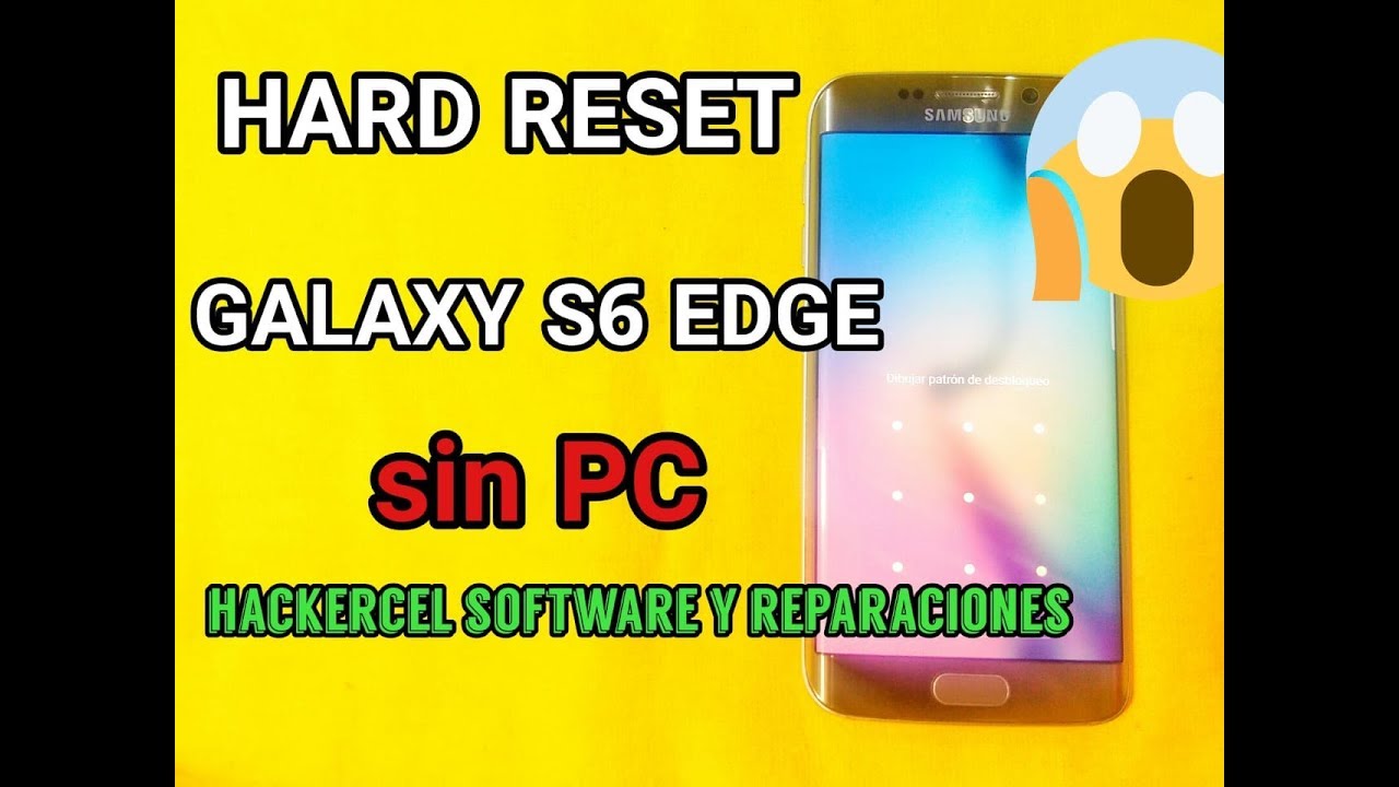 Samsung galaxy S6 - S6 edge SM-G920 SM-G925 quitar codigo de seguridad patron correo pin huella