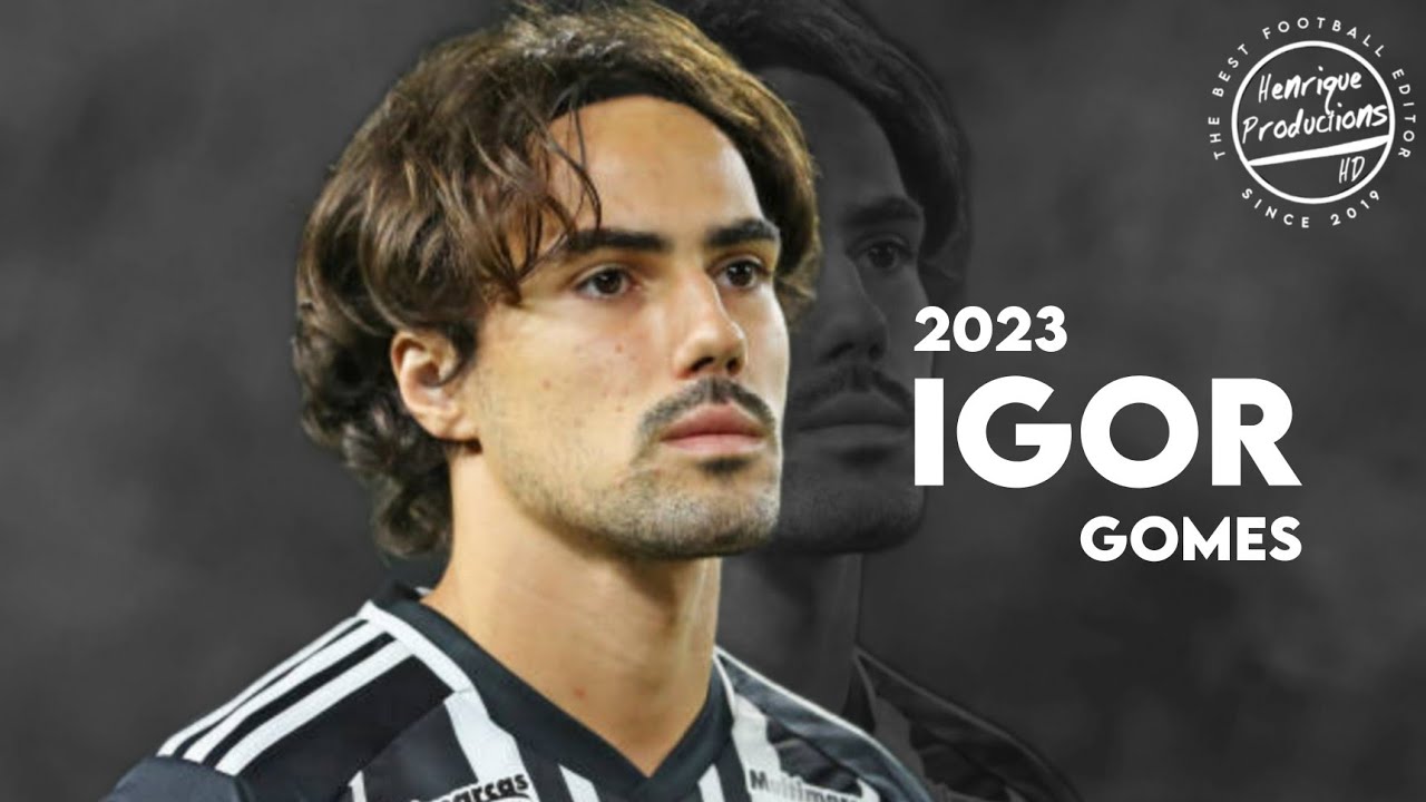 Igor Gomes ► Atl&eacute;tico-MG ● Goals and Skills ● 2023 | HD