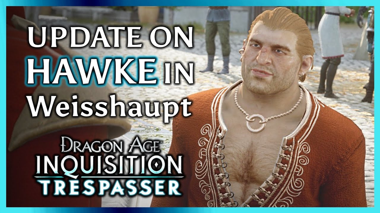 Dragon Age Inquisition ► Varric talks about Hawke and Weisshaupt Fortress - TRESPASSER DLC