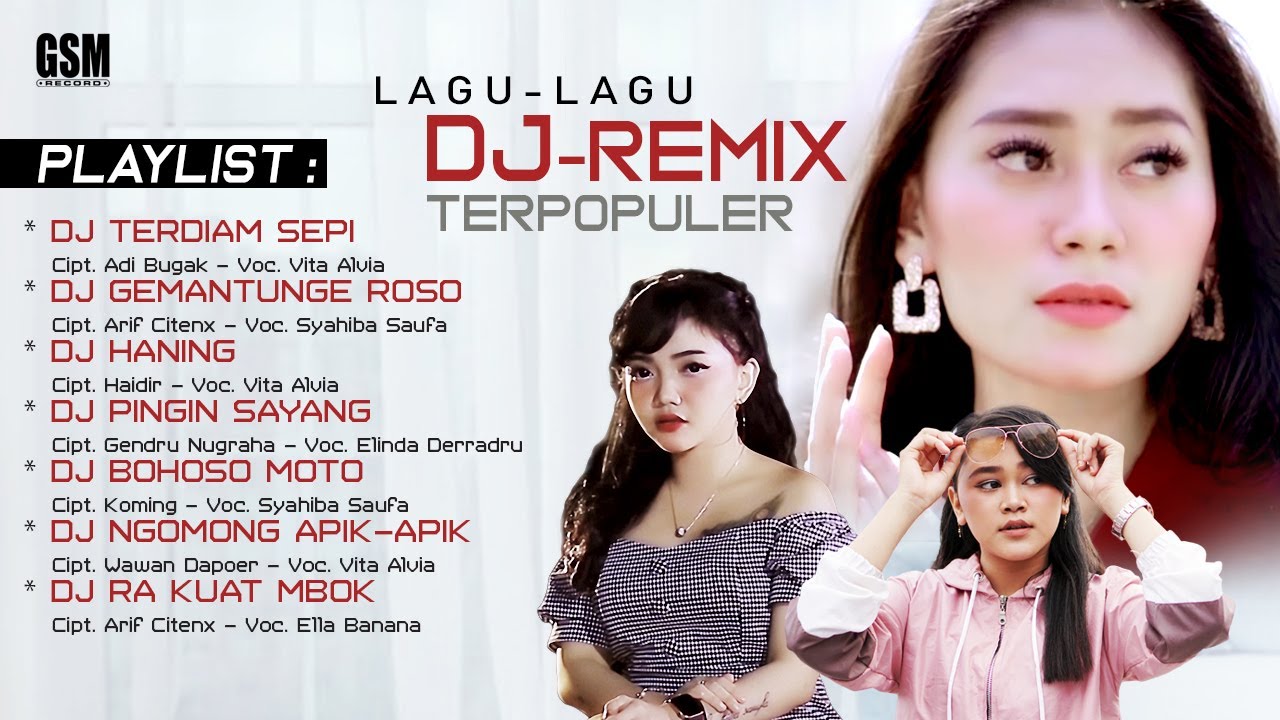Lagu Lagu Dj Remix Terpopuler