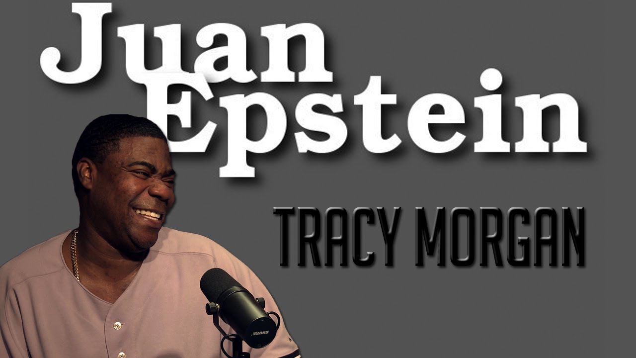 Tracy Morgan on Juan EP