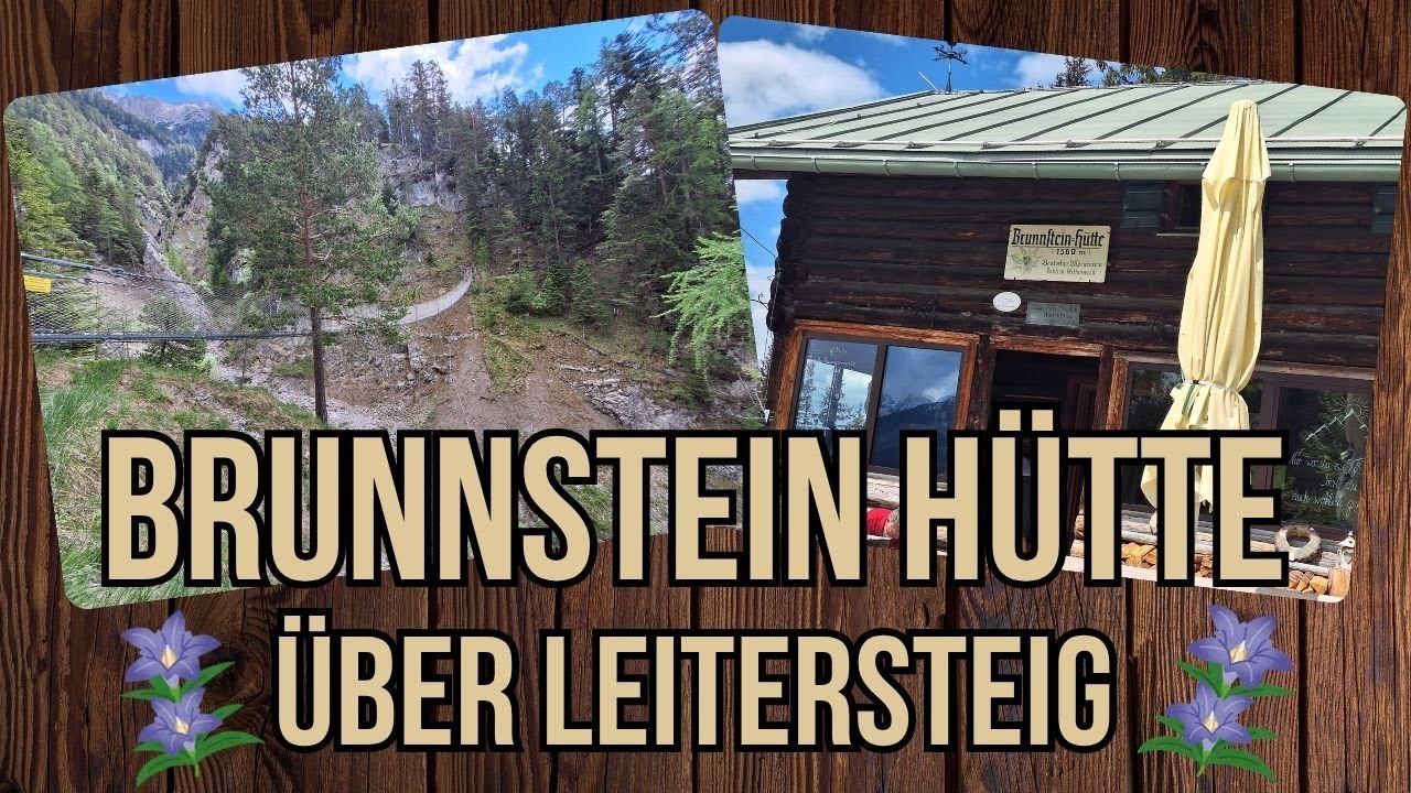 Spektakuläre Wanderung: Leitersteig & Brunnsteinhütte ab Mittenwald
