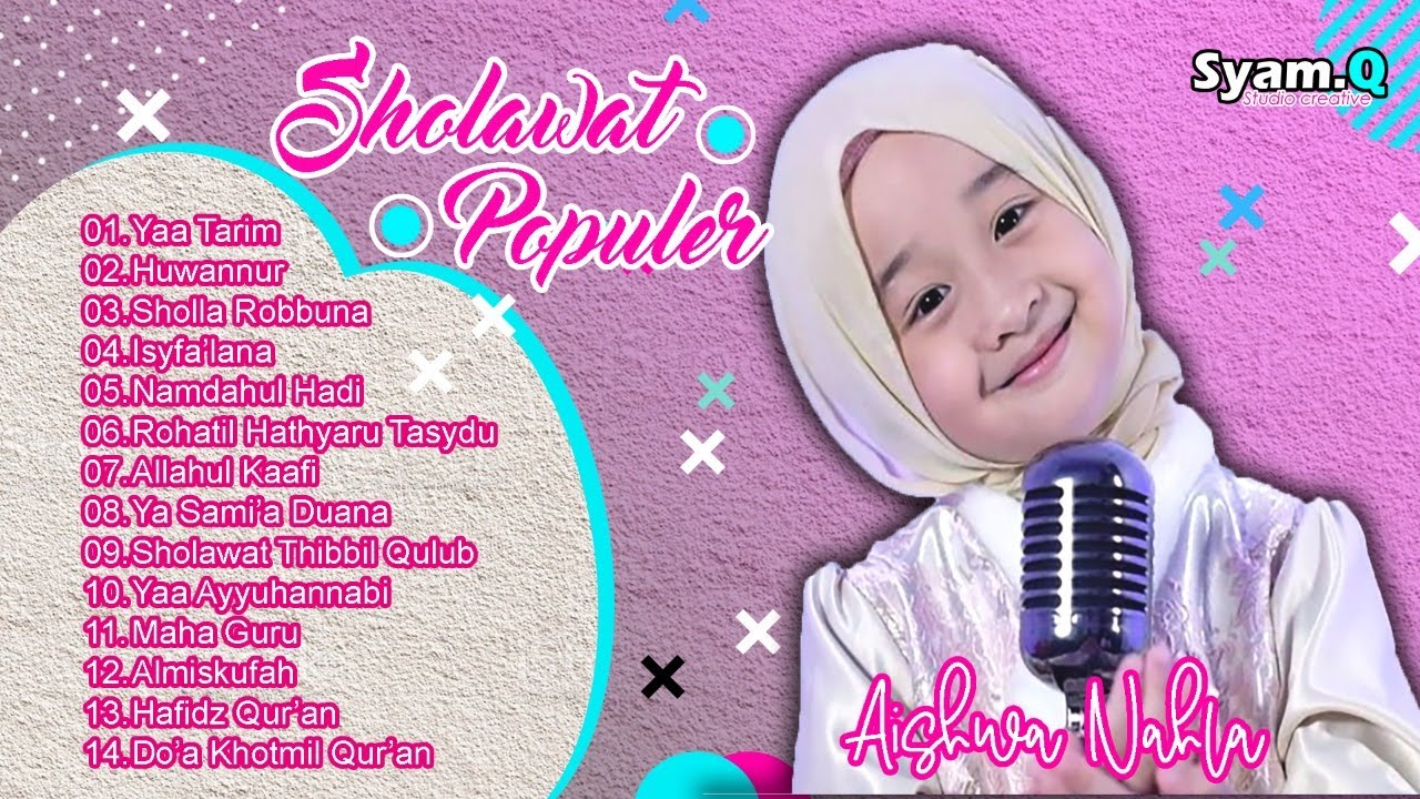 AISHWA NAHLA TERBARU || FULL ALBUM || SHOLAWAT PILIHAN TERPOPULER