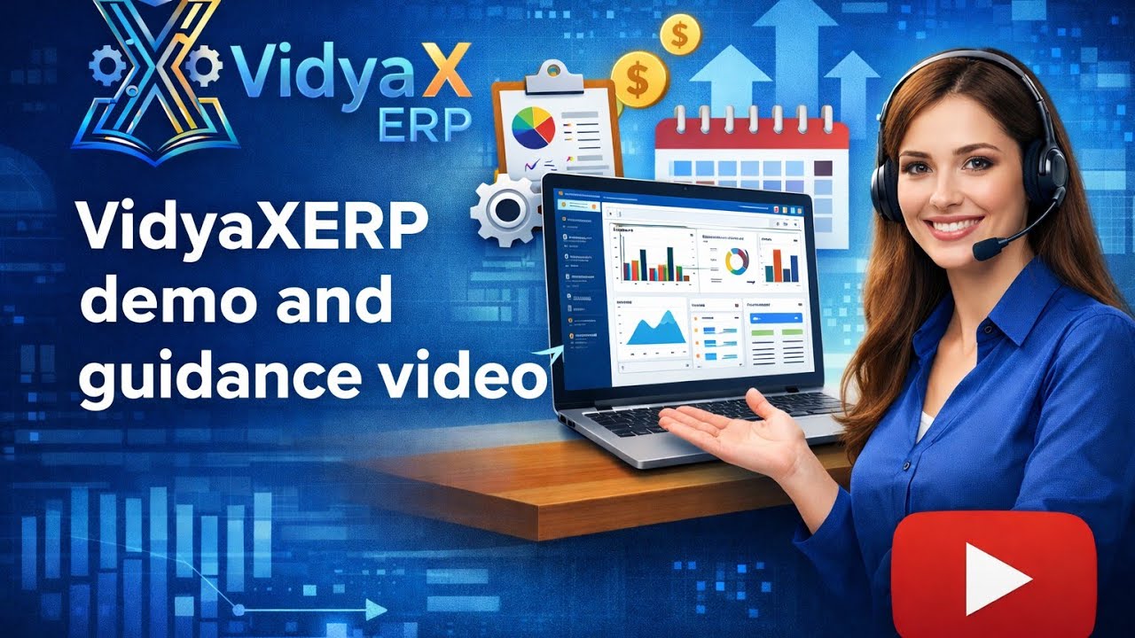 Demo and guidance video for vidyaxerp.in