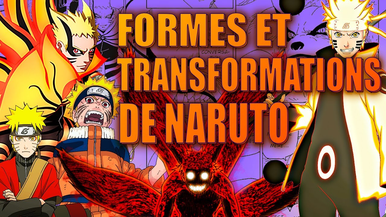 Naruto: Toutes les Formes et Transformations de Naruto