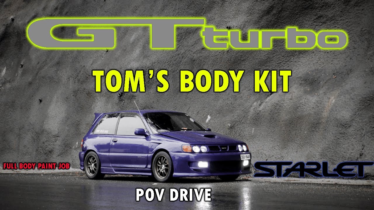 Starlet GT Turbo TOM'S BODY KIT Full paint job & POV Drive | SL Chop Shop |