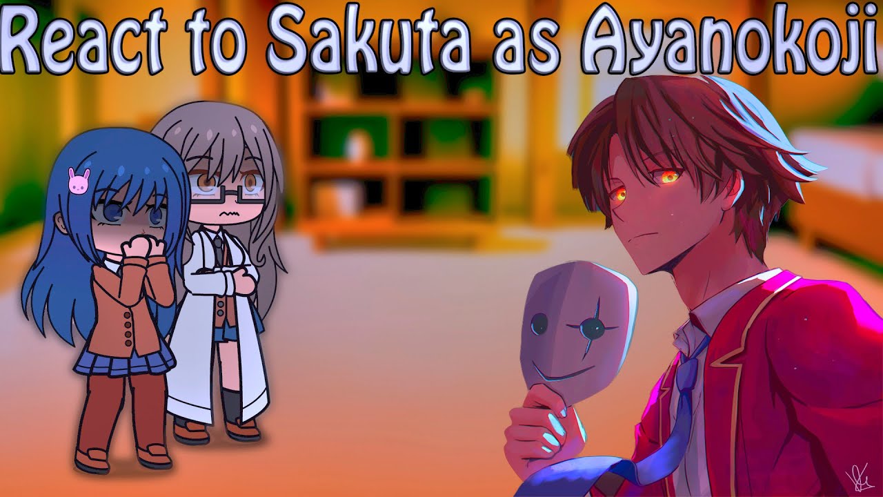 Bunny Girl Senpai react to Sakuta as Ayanokoji [Part 1/2] || (Rus / Eng)