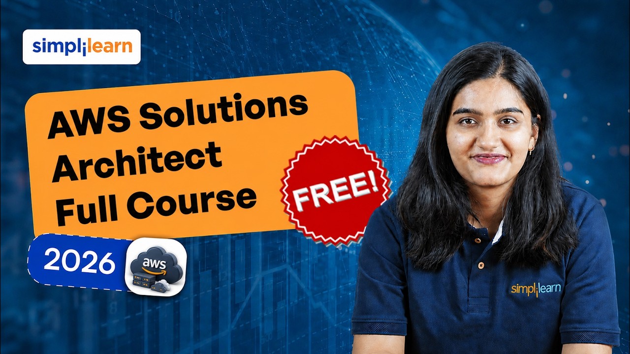 AWS Solutions Architect Full Course 2026 | Complete SAA Prep | Simplilearn