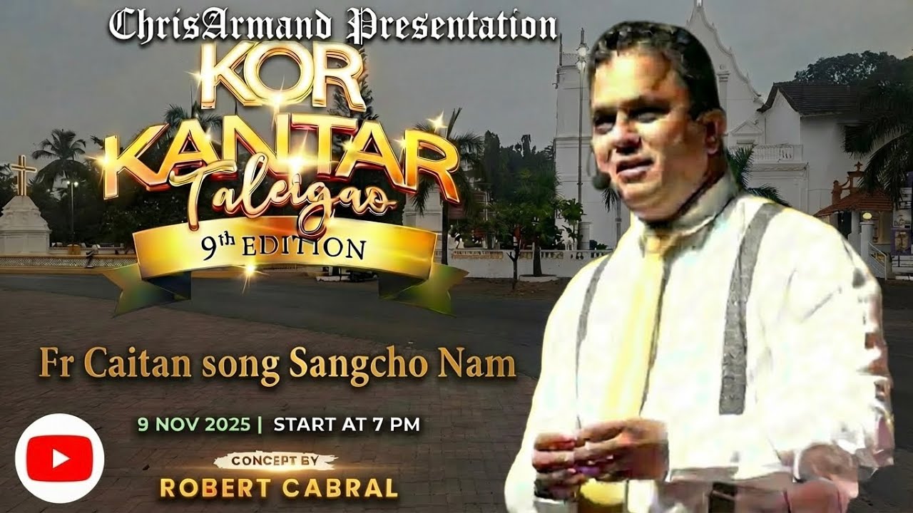 Fr Caitan | Sangcho nam|  ChrisArmand Presentation| KOR KANTAR TALEIGAO 2025 |Concept Robert Cabral