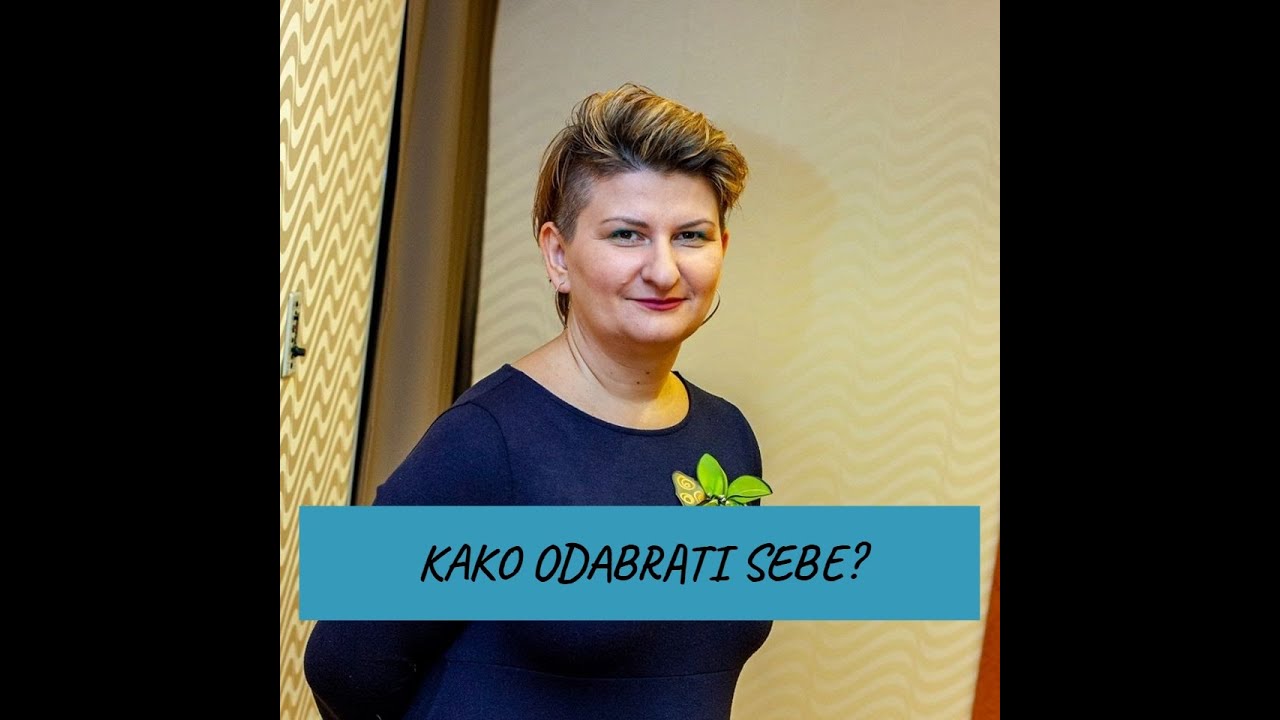 Kako odabrati sebe?