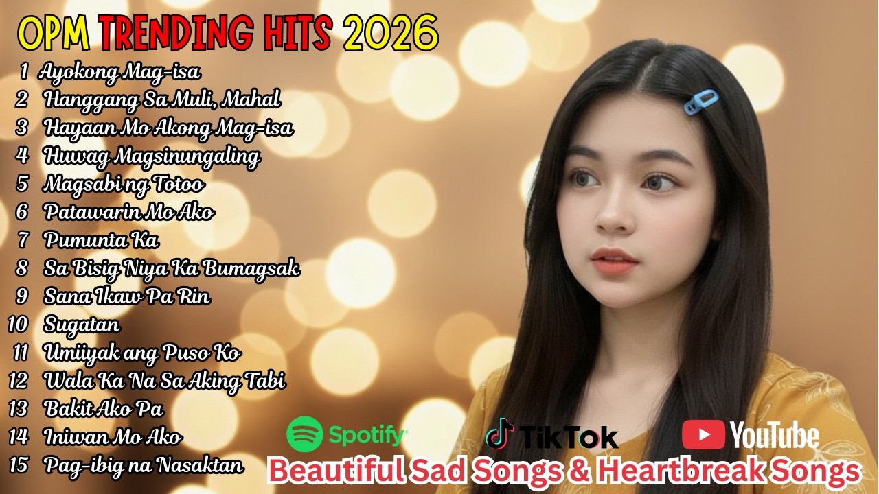 OPM Pop Ballad Sad Songs 2026 – Beautiful Tagalog Love Songs for Broken Hearts Playlist Mix Lovers