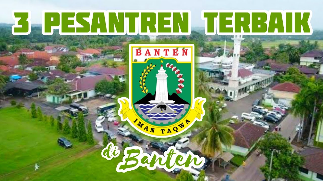 3 Pesantren Terbaik di Provinsi Banten