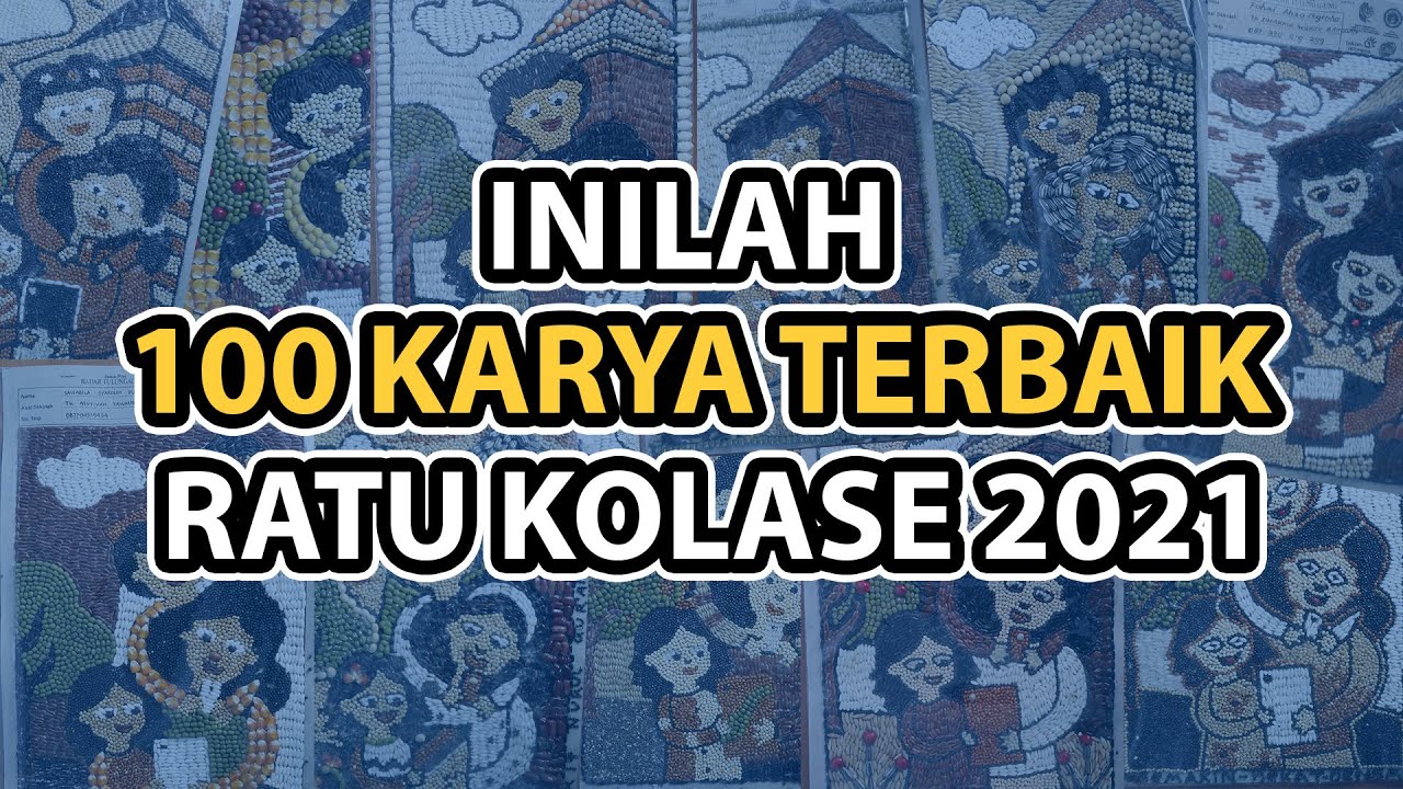 Inilah 100 Karya Terbaik Ratu Kolase 2021 - Technical Meeting Final Ratu Kolase 2021