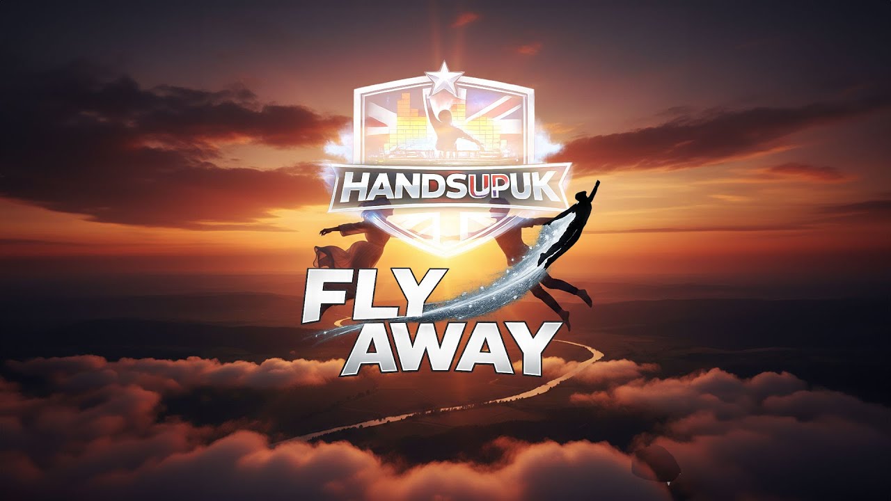 HandsUpUK - Fly Away