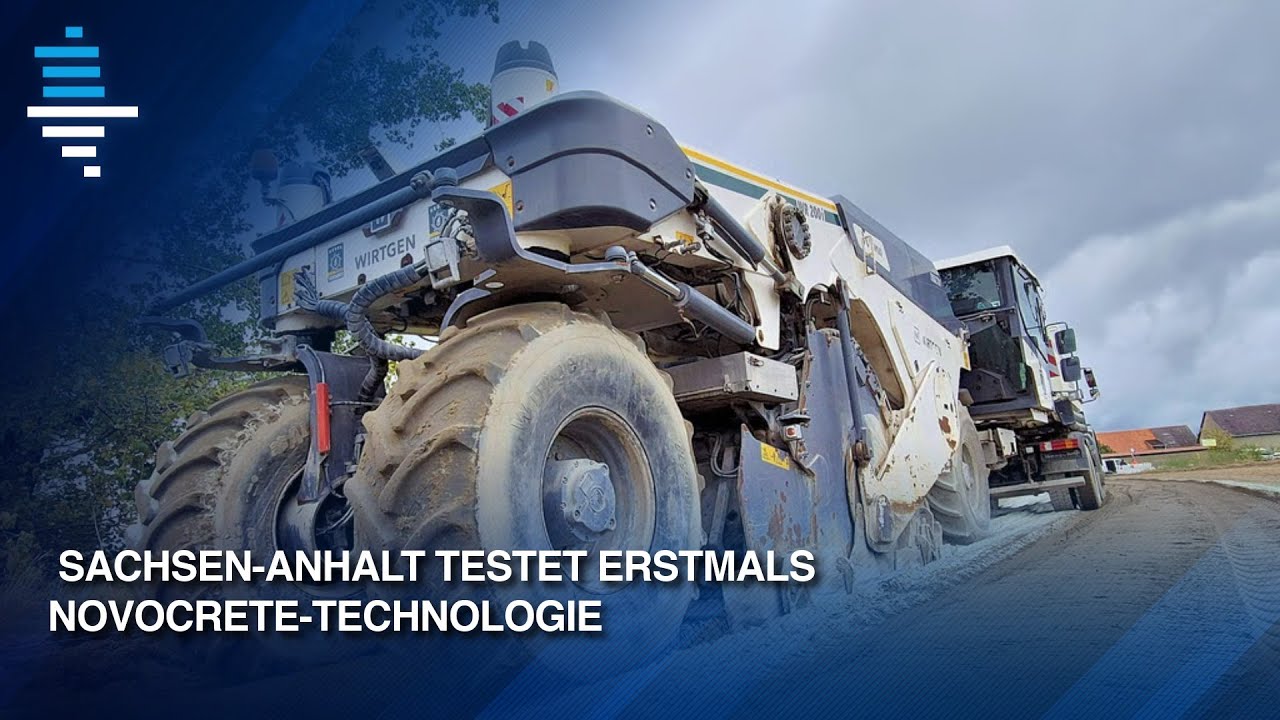 Sachsen-Anhalt testet erstmals Novocrete-Technologie
