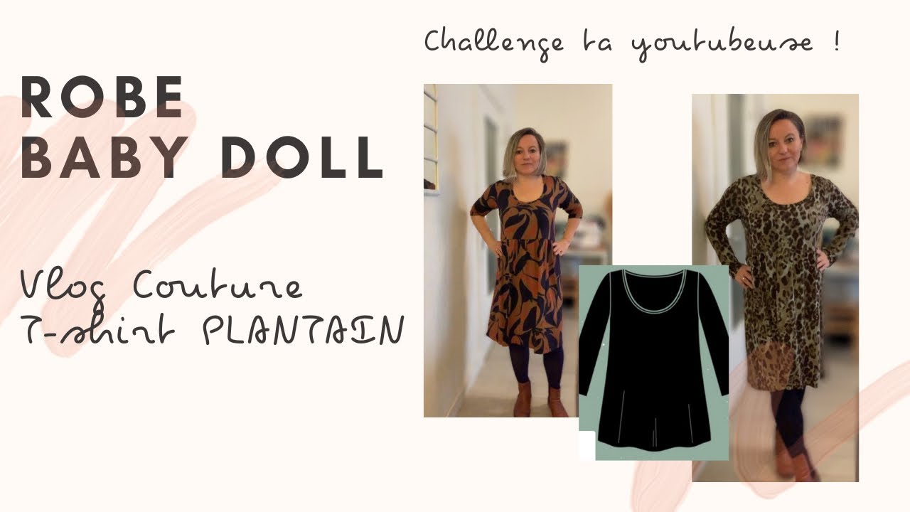 Focus #1 Vlog couture : La robe Baby Doll de Deer and Doe - Hack t-shirt Plantain (patron gratuit)