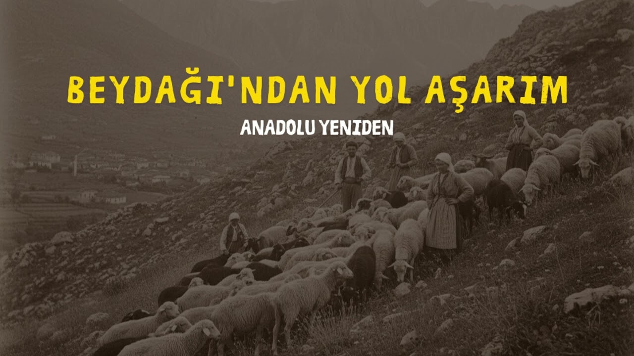 Beydağı&rsquo;ndan Yol Aşarım | Anadolu Yeniden | Anadolu Hard Rock &times; Psychedelic &times; DnB Fusion