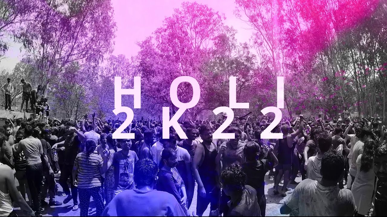 HOLI 2K22 | UOH | Official 4k video | GoPro