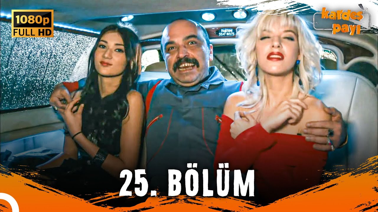Kardeş Payı 25. B&ouml;l&uuml;m (FULL HD) - SANS&Uuml;RS&Uuml;Z