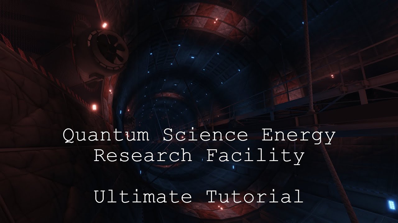 Roblox | Quantum Science Energy Research Facility [FULL TUTORIAL 2025]