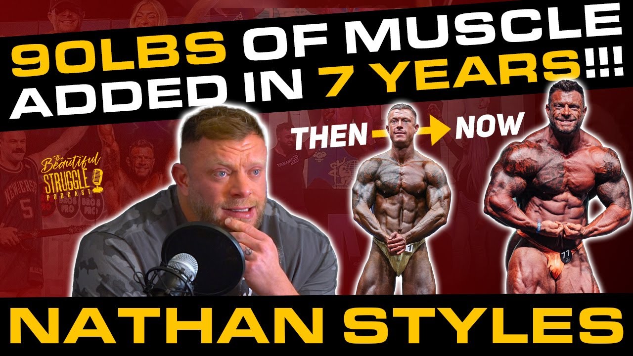330LBS MONSTER NATHAN STYLES // How He Added 90lbs Of Muscle In 7 Years & Becoming An IFBB Pro