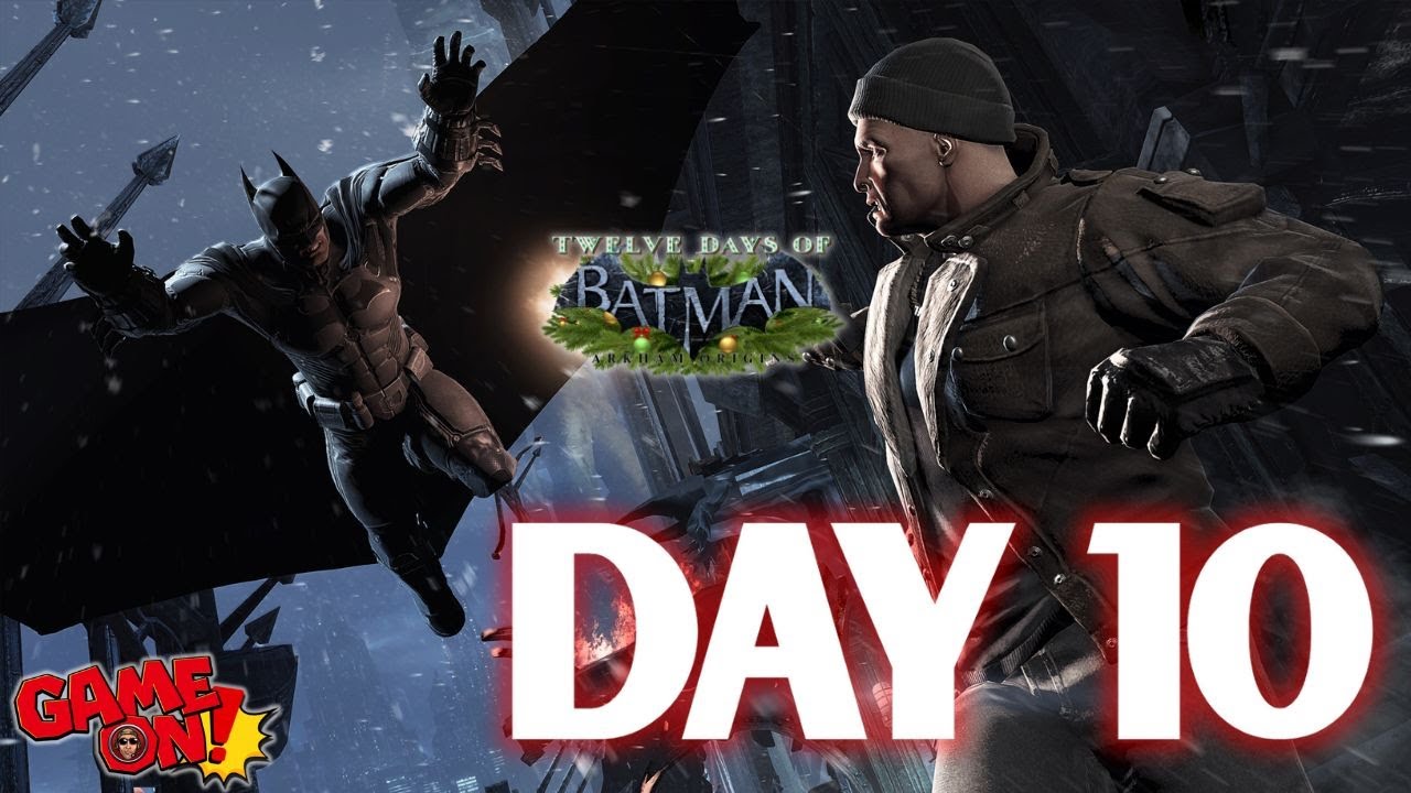 DAY 10: Batman: Arkham Origins Twelve Days of Christmas!