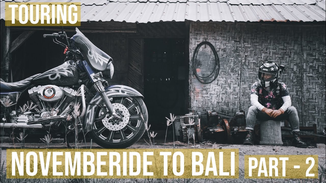 #Touring Harley Davidson | NovembeRide to Bali 2021 | Bandung - Bali - Bandung | Part 2 | Eps#35