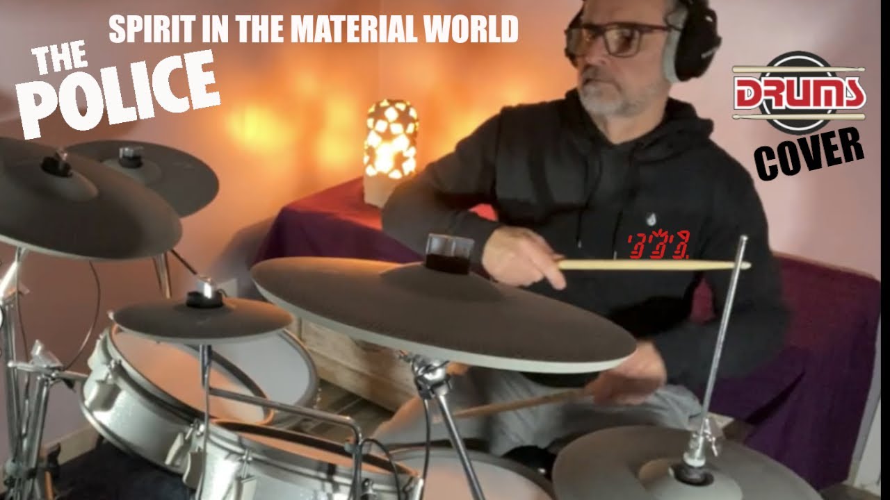 The police - Spirit In The material world - Drum Cover