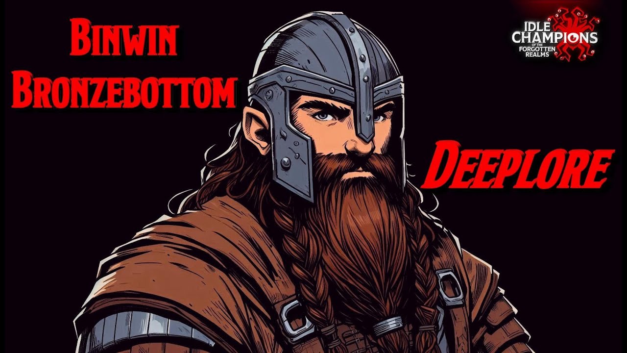 Idle Champions: Binwin Bronzebottom - A Most Persistent Dwarf