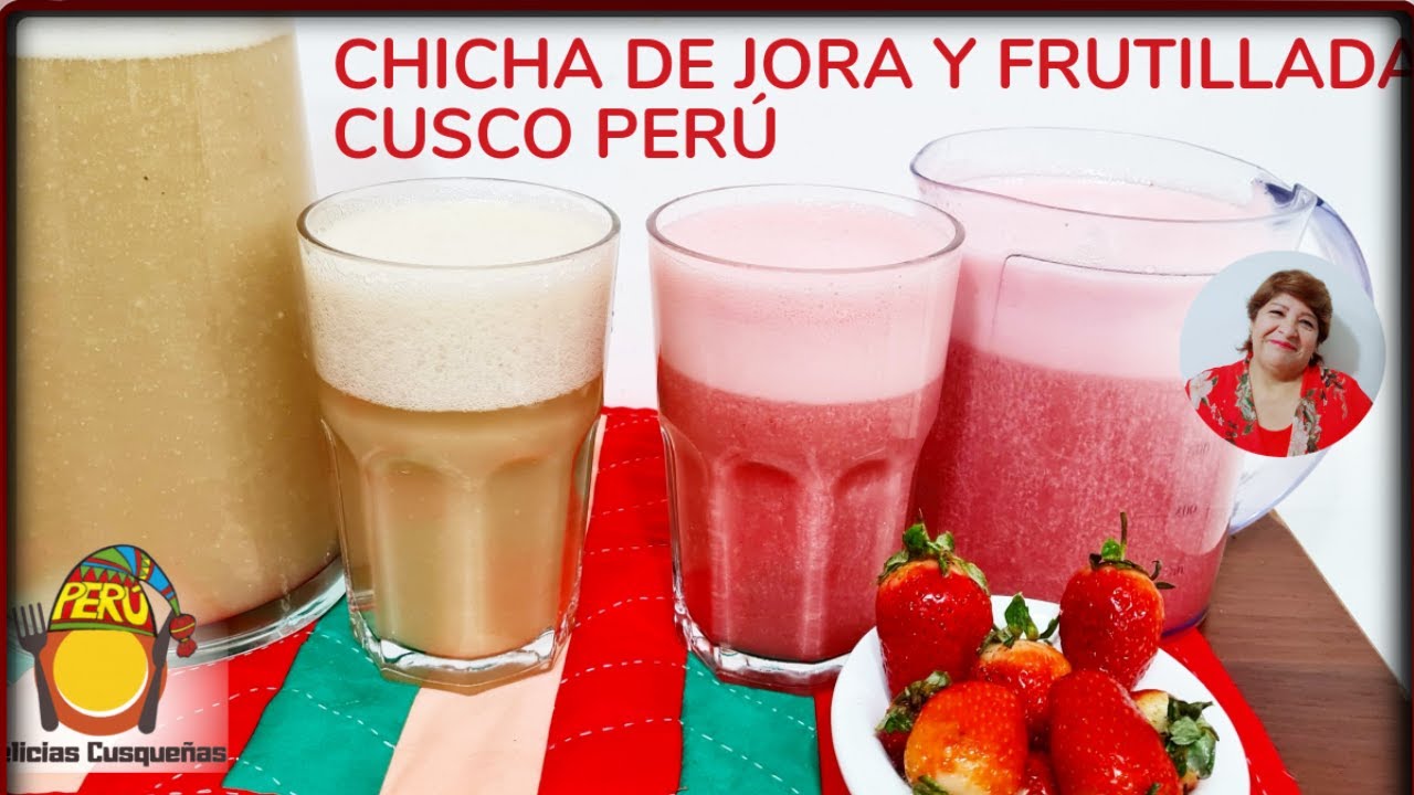 CHICHA DE JORA Y FRUTILLADA CUSQUEÑA/ APRENDE HACER JORA EN CASA/ RECETA DELICIAS CUSQUEÑAS PERÚ