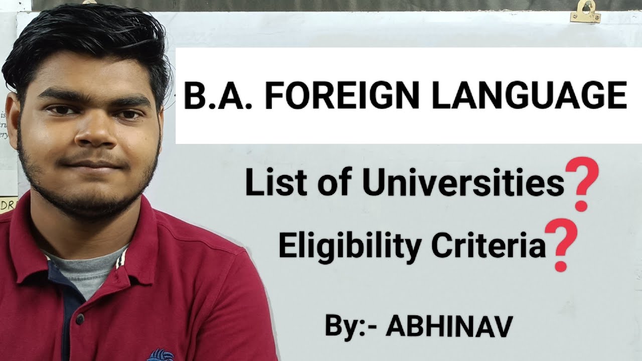 B.A. (Foreign language) | List of Universities | Eligibility criteria | CUET 2022